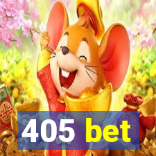 405 bet