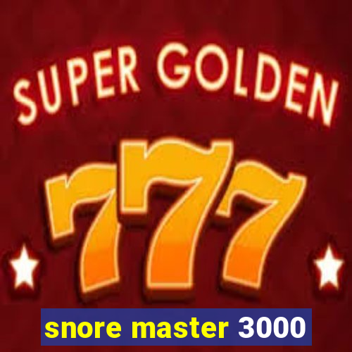 snore master 3000