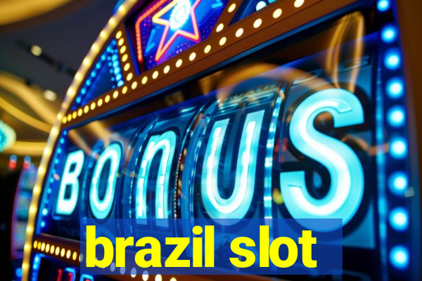 brazil slot