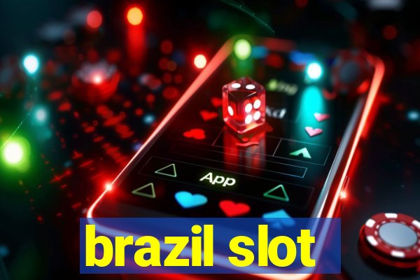 brazil slot