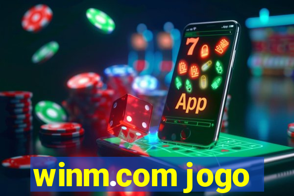 winm.com jogo