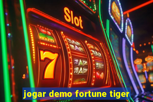 jogar demo fortune tiger