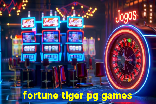 fortune tiger pg games