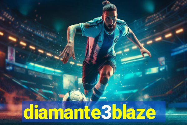 diamante3blaze