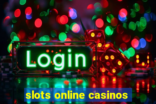 slots online casinos