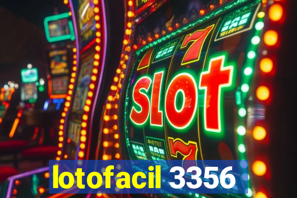 lotofacil 3356