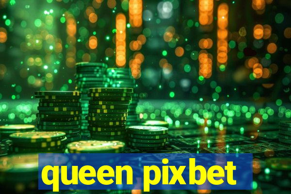 queen pixbet