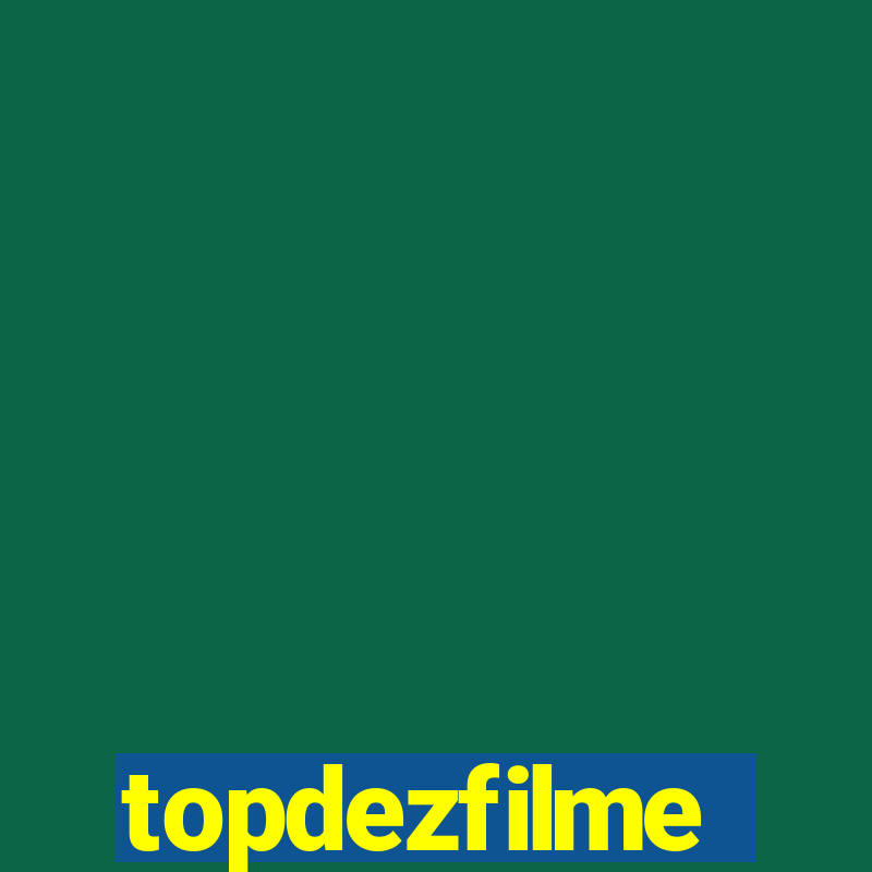 topdezfilme