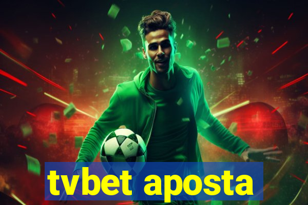 tvbet aposta