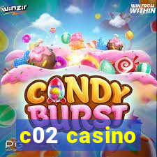 c02 casino