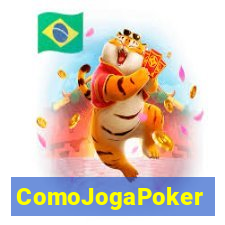 ComoJogaPoker