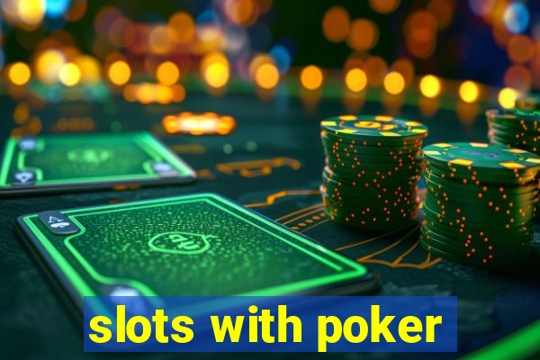 slots with poker