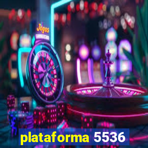 plataforma 5536