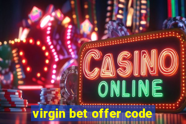 virgin bet offer code