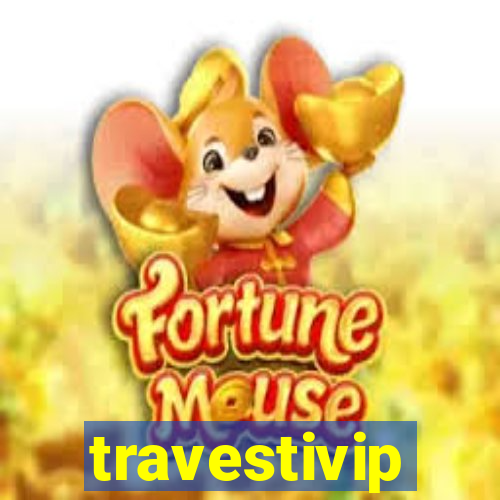 travestivip