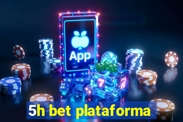 5h bet plataforma