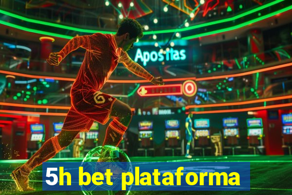 5h bet plataforma