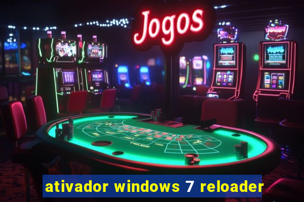 ativador windows 7 reloader