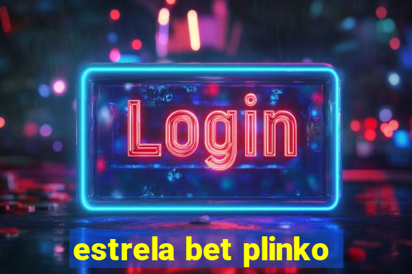 estrela bet plinko