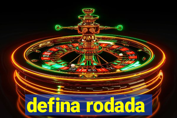 defina rodada