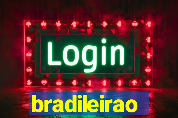 bradileirao