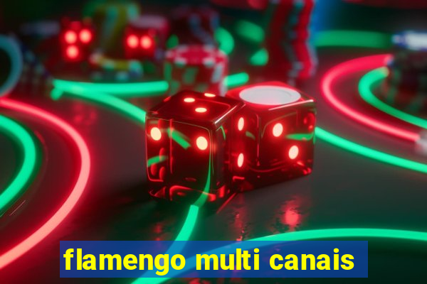 flamengo multi canais