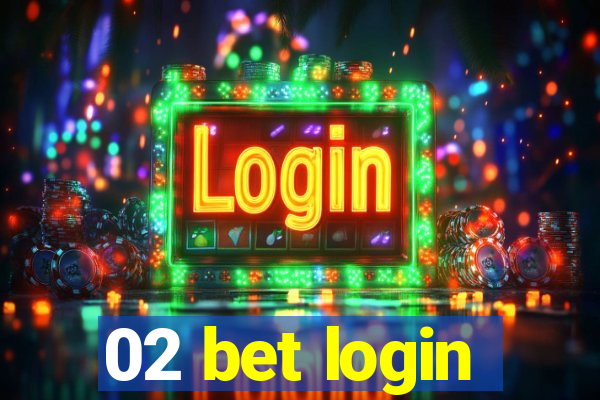 02 bet login