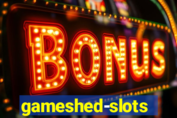 gameshed-slots