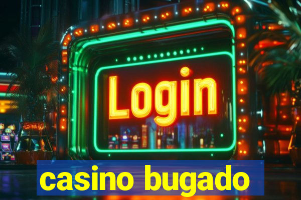 casino bugado