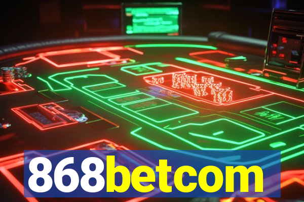 868betcom