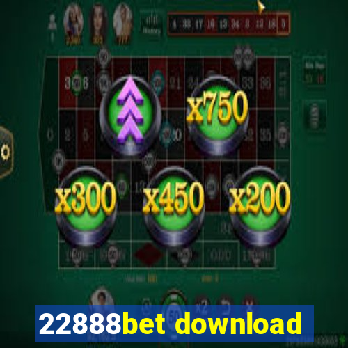 22888bet download