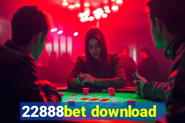 22888bet download