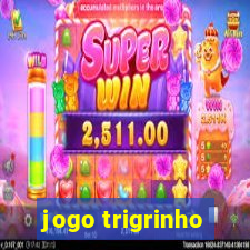 jogo trigrinho