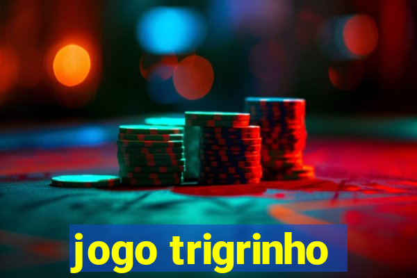 jogo trigrinho