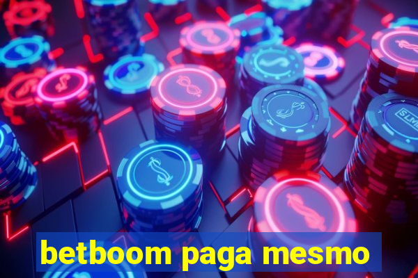 betboom paga mesmo