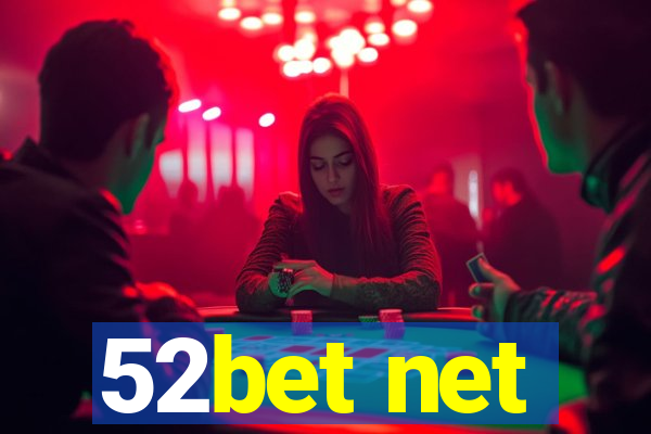 52bet net