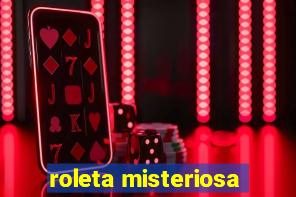 roleta misteriosa