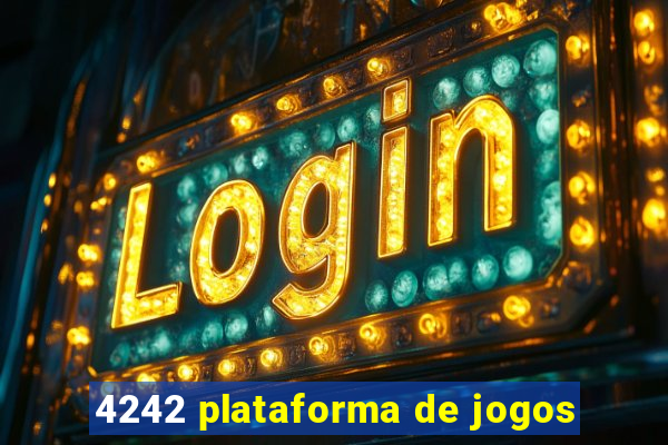 4242 plataforma de jogos