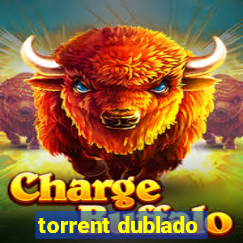 torrent dublado