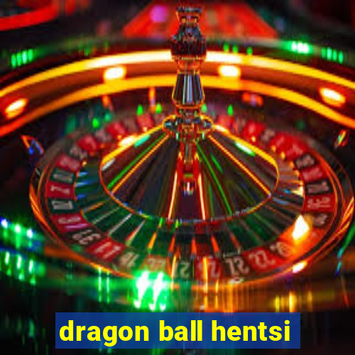 dragon ball hentsi