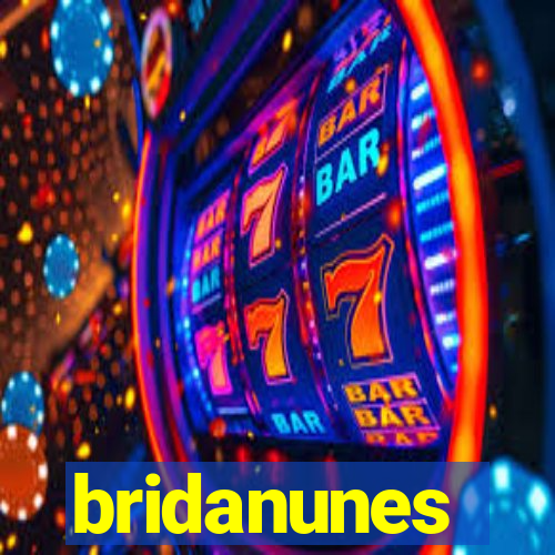 bridanunes