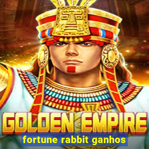 fortune rabbit ganhos