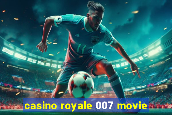 casino royale 007 movie