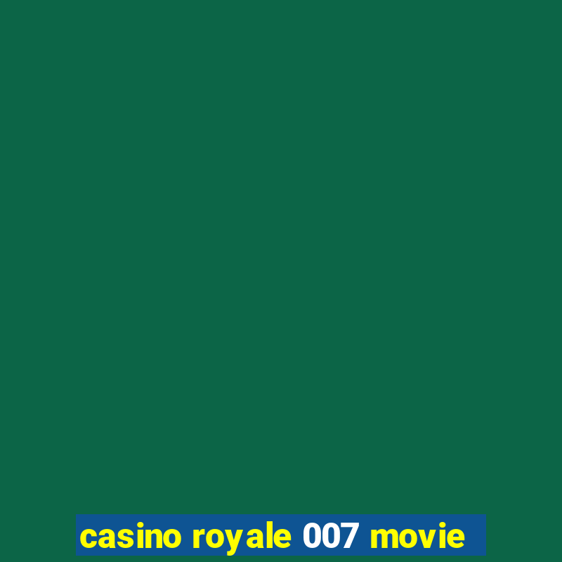 casino royale 007 movie