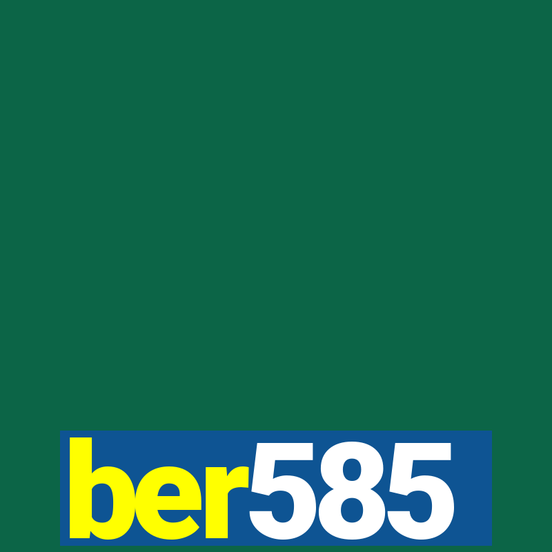 ber585