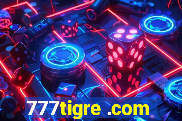 777tigre .com