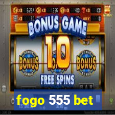 fogo 555 bet