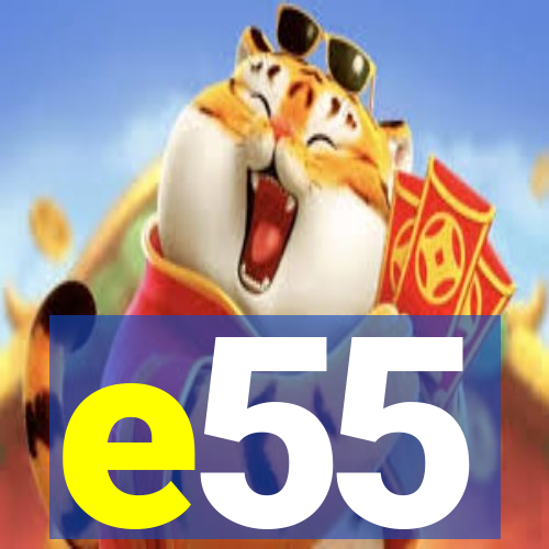 e55