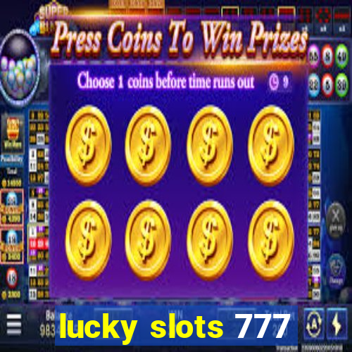 lucky slots 777