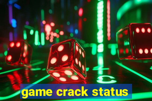 game crack status